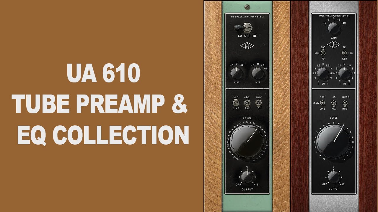 The Sounds Of UA 610 Tube Preamp & EQ Collection
