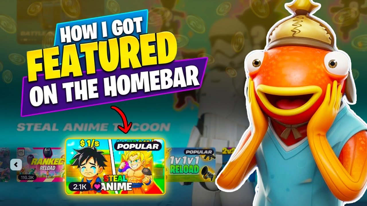 How i got featured on HOMEBAR - UEFN