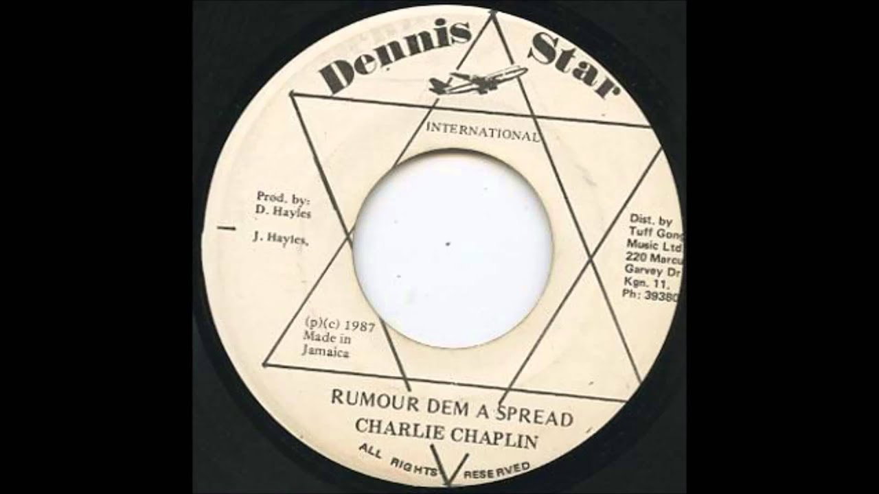 Charlie Chaplin - Rumour Dem A Spread