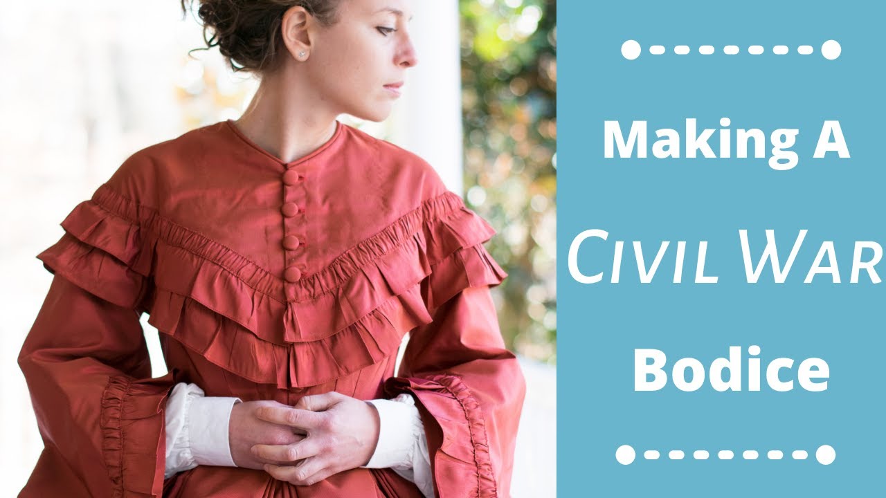 Making A Civil War Bodice #civilwardress