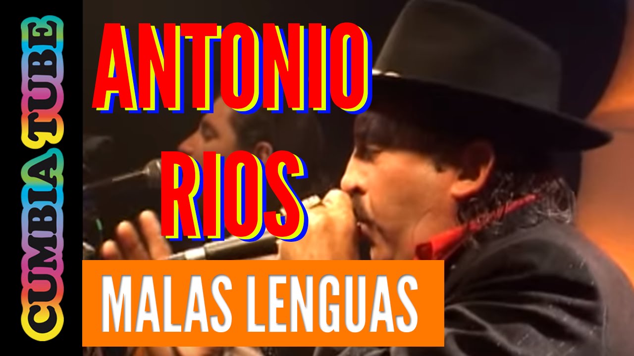 Antonio Rios - Malas Lenguas