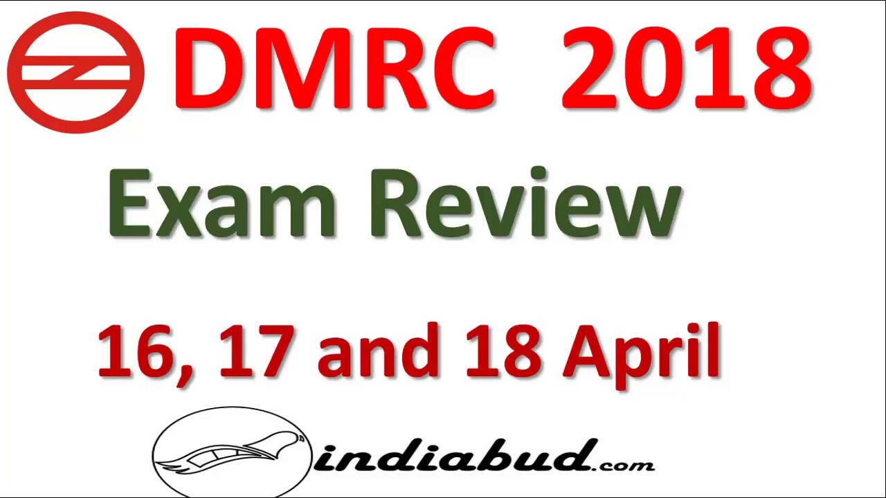 DMRC EXAM REVIEW 2018 ll 16, 17 and 18 April PAPER REVIEW All Shift