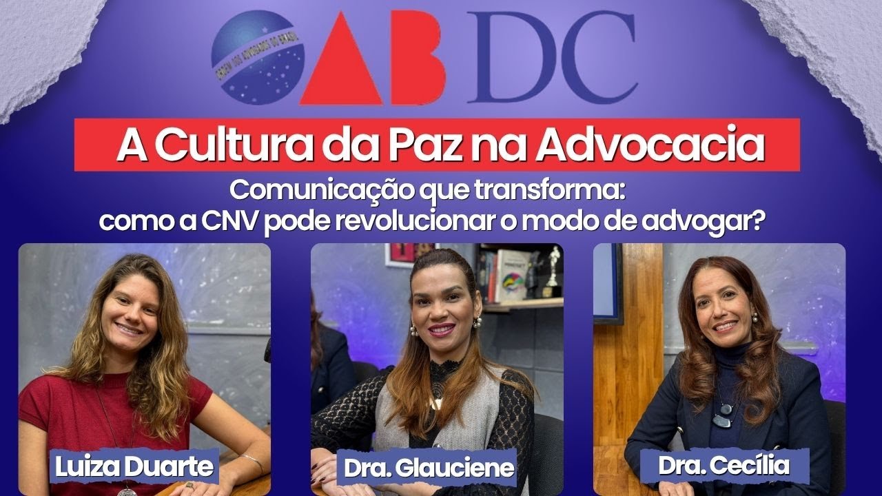A Cultura da Paz na Advocacia – Mediação, Arbitragem e Comunicação Não Violenta-