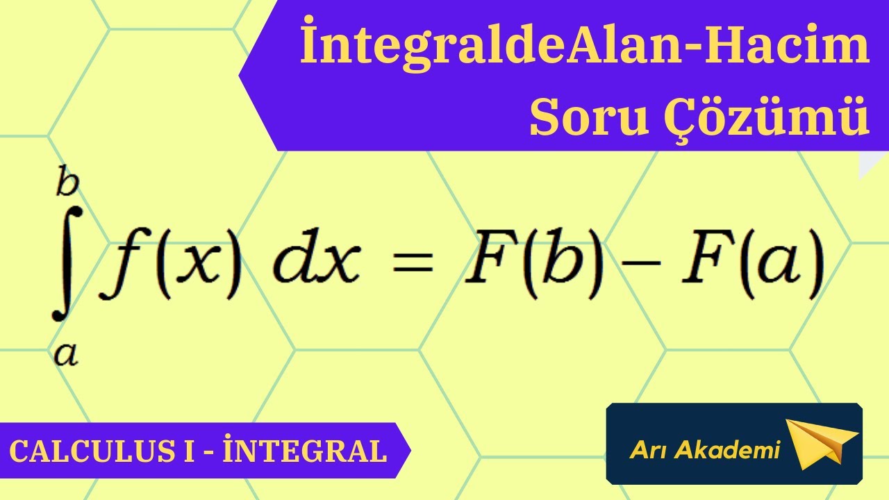 İntegralde Alan Hacim Soru Çözümü