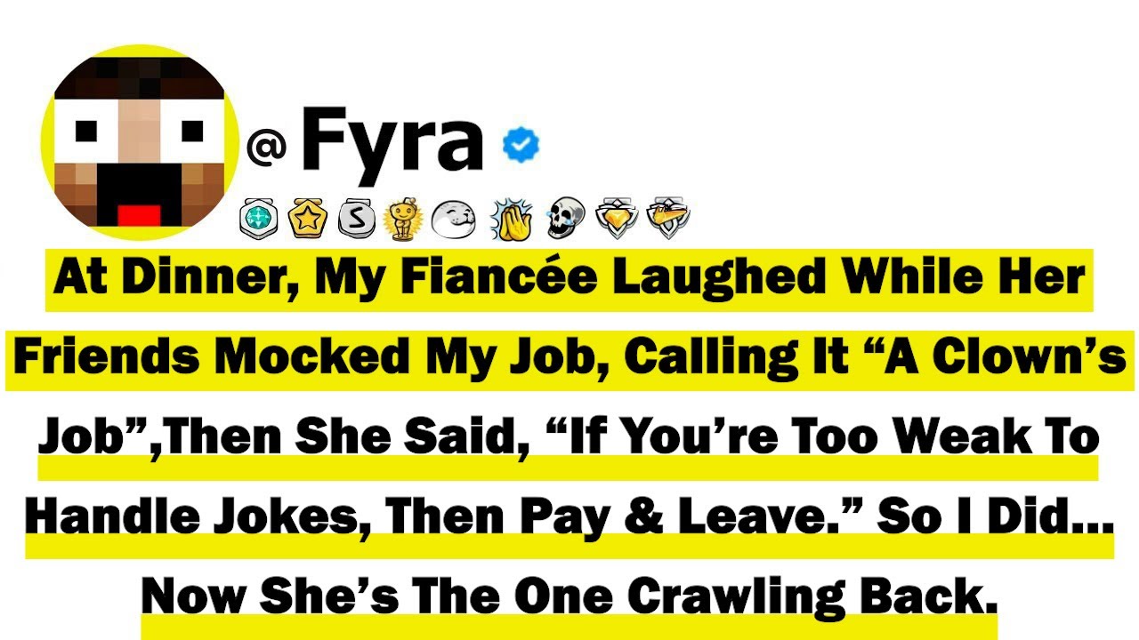 At Dinner, My Fiancée Laughed While Her Friends Mocked My Job, Calling It “A Clown’s Job”, Then She