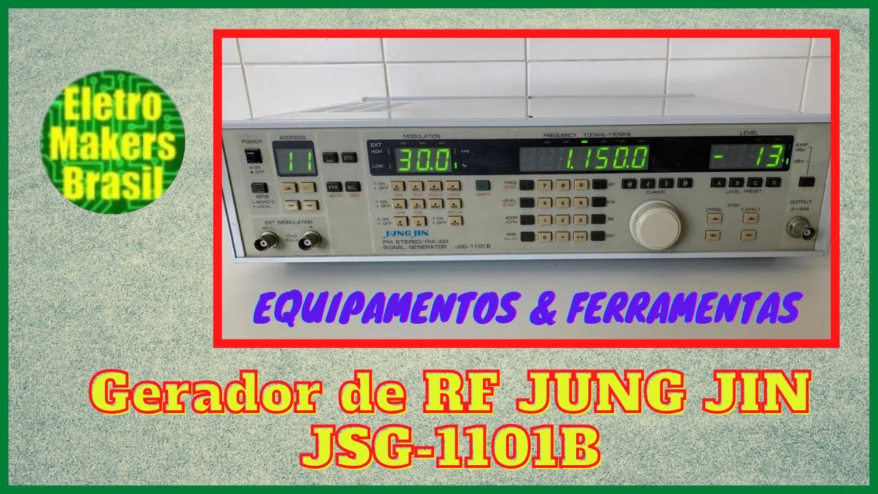 Equipamentos & Ferramentas - “Gerador de RF JUNG JIN JSG-1101B”