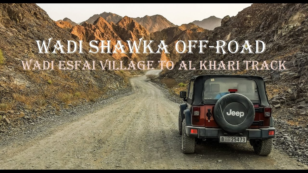 Wadi Shawka off road - Wadi Esfai village to Al Khari track