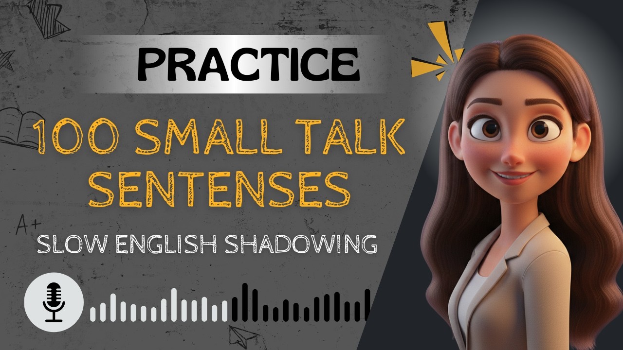 100 Small Talk Sentences for Everyday English & Start Any Conversation | Shadowing