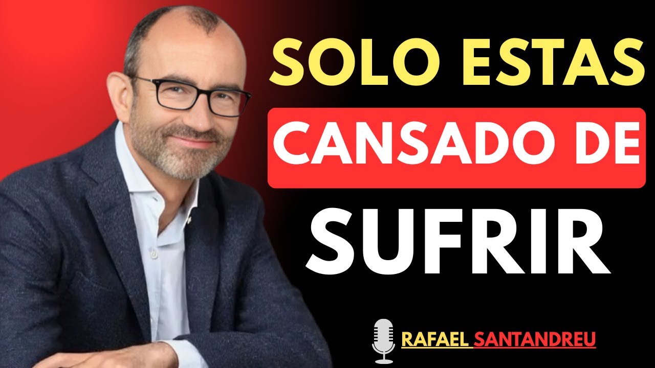 No estás loco, estás cansado del dolor | Rafael Santandreu