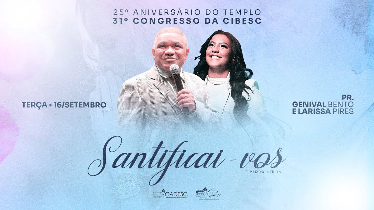 CIBESC 2025 | PR. GENIVAL BENTO & LARISSA PIRES | 16/09/2025