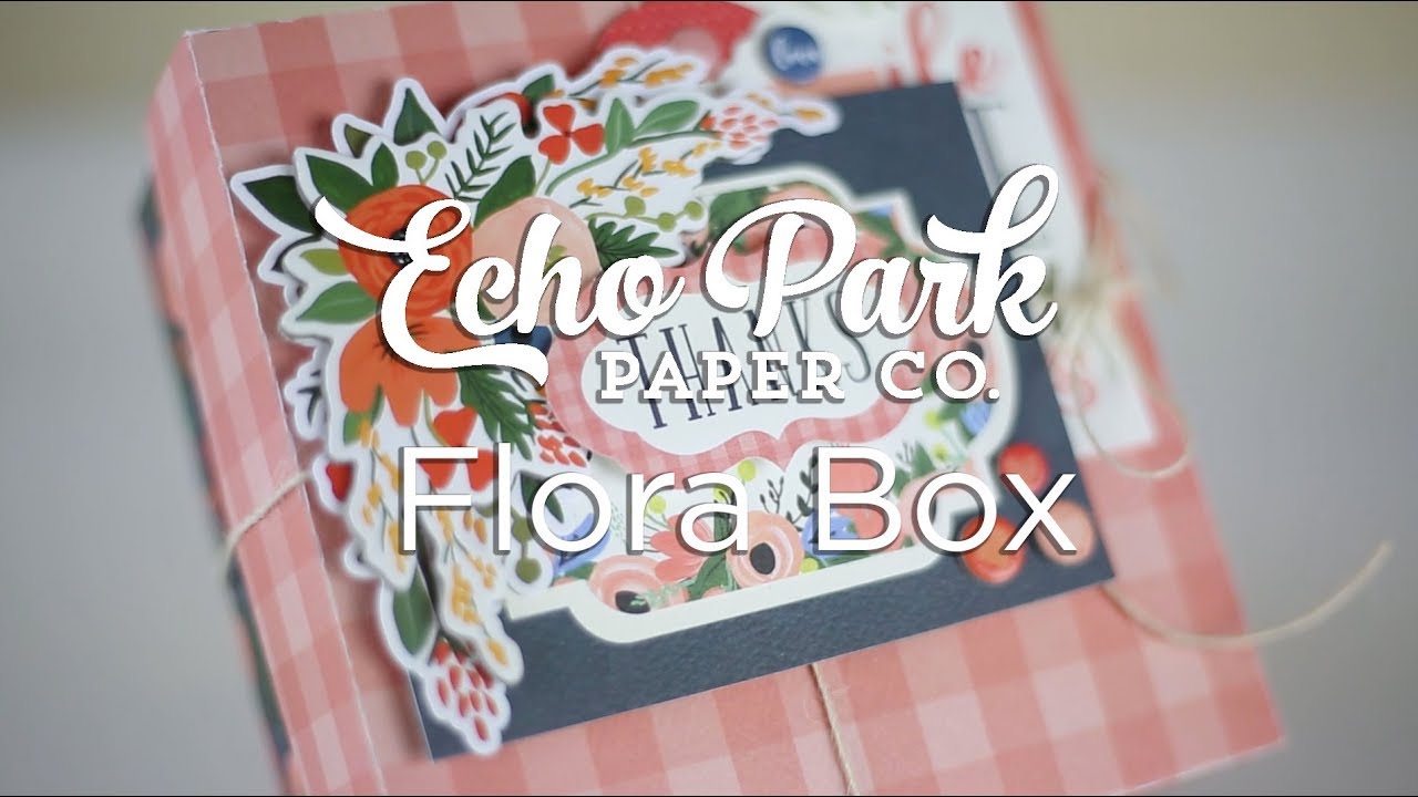 Echo Park Paper Flora No. 2 Box