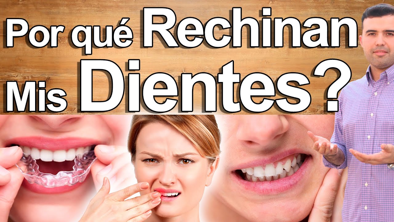 Como Dejar de Rechinar Los Dientes - Causas Y Soluciones Del Bruxismo Para Eliminarlo Naturalmente