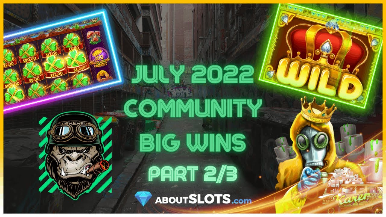 🏆July 2022 Community Big Wins Slots Compilation