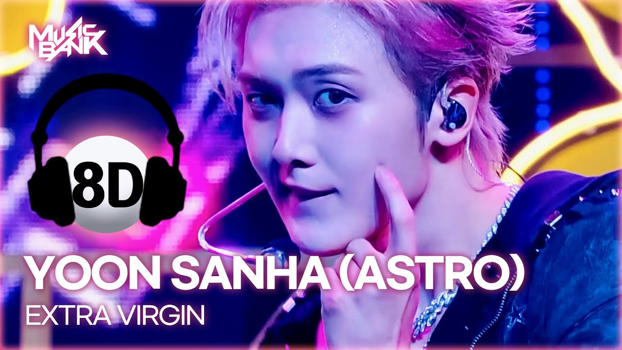 [🔊8D Bank] YOON SANHA 윤산하 (ASTRO) - EXTRA VIRGIN | KBS WORLD TV 250718