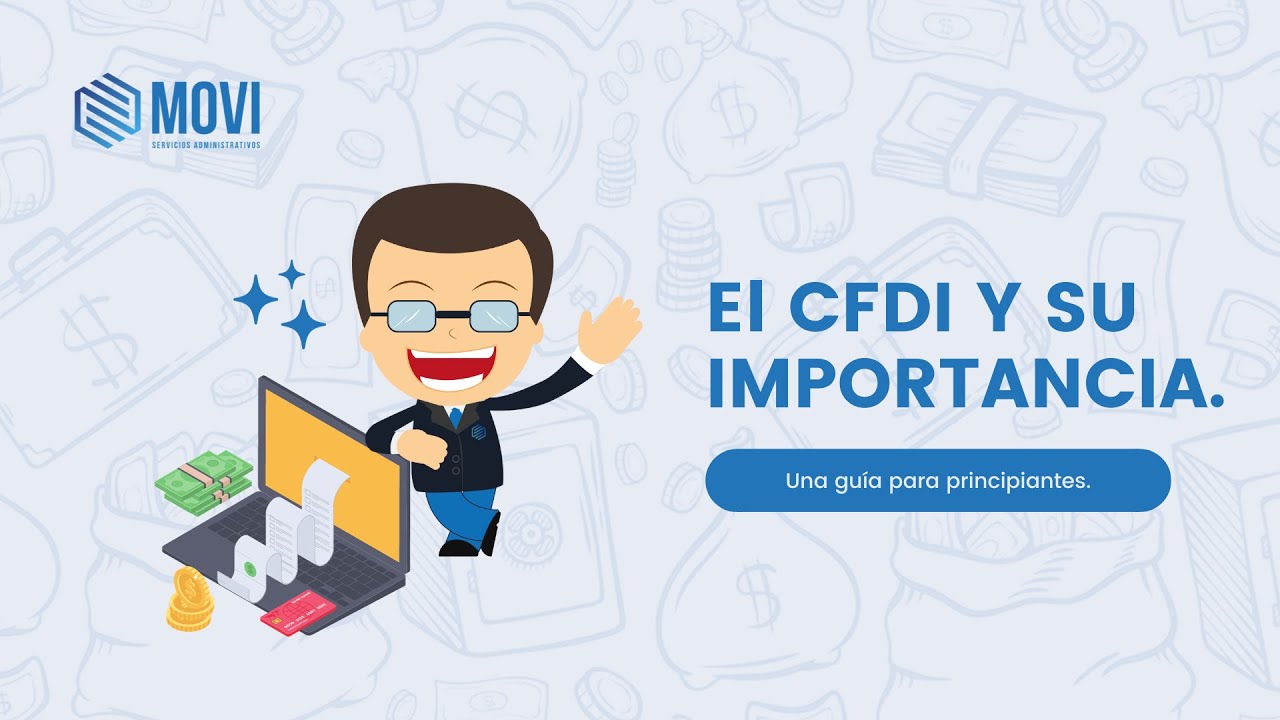 &iquest;QU&Eacute; ES EL CFDI?