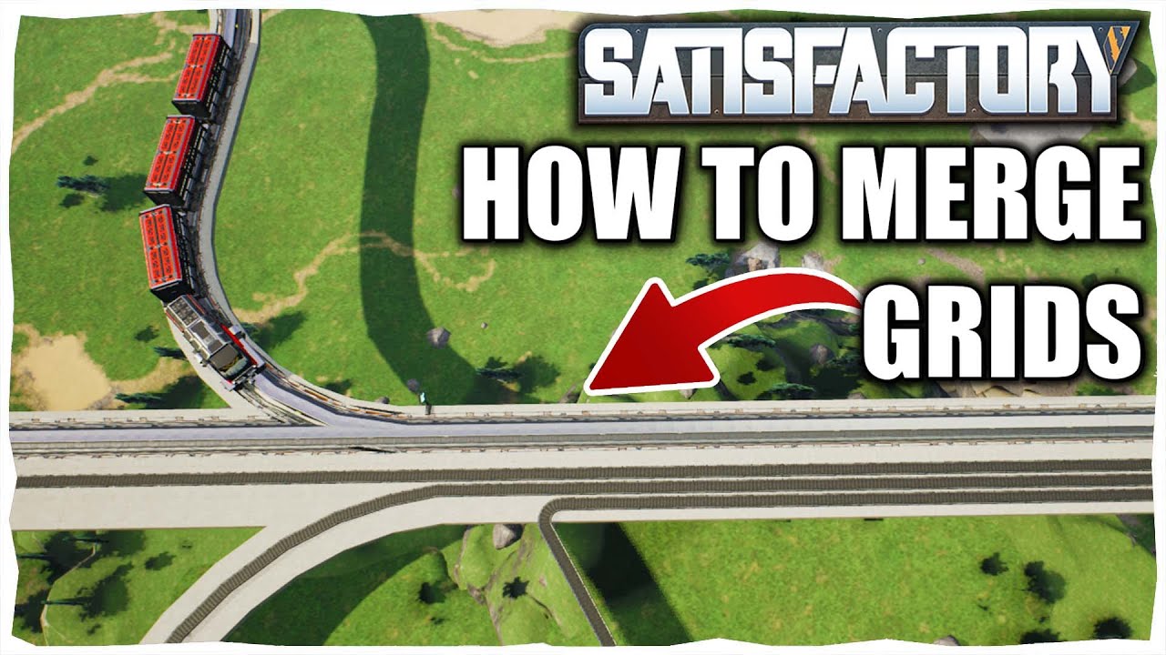 How To Easily Merge Onto The World Grid Satisfactory
