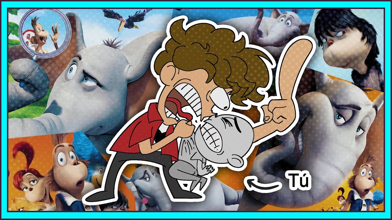 Esta semana me OBSESIONÉ con HORTON Y EL MUNDO DE LOS QUIÉN