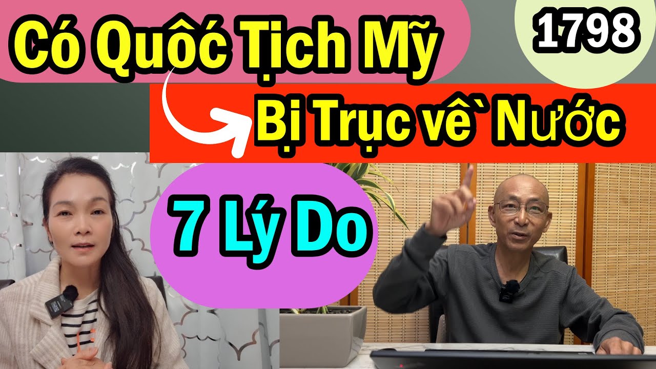 Có quốc tịch Mỹ vẫn bị về nước vì 7 lý do này, Xin biết để tránh, #1798
