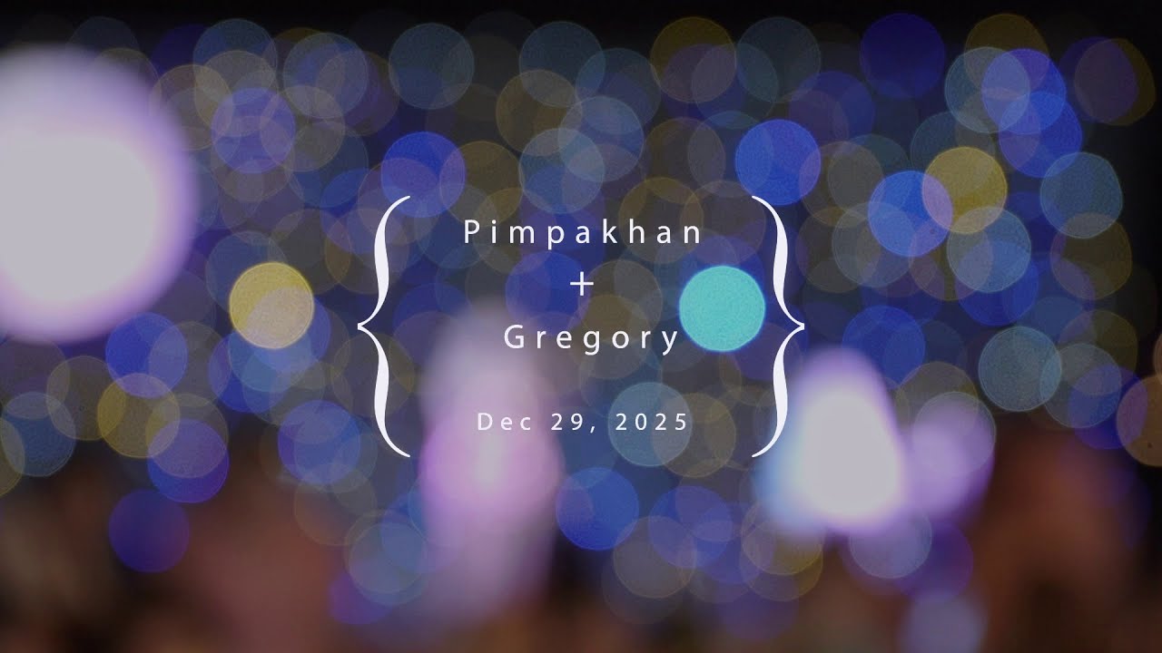 Pimpakhan & Gregory Wedding Day December 29 2025 / Thai wedding