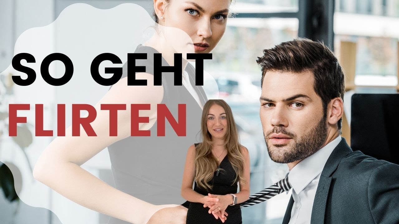 Flirten lernen leicht gemacht - so kannst du es ab heute üben