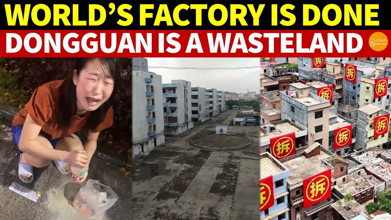 The World’s Factory Is Done: Dongguan Is a Wasteland, Foreign Exits Dealt the Fatal Blow