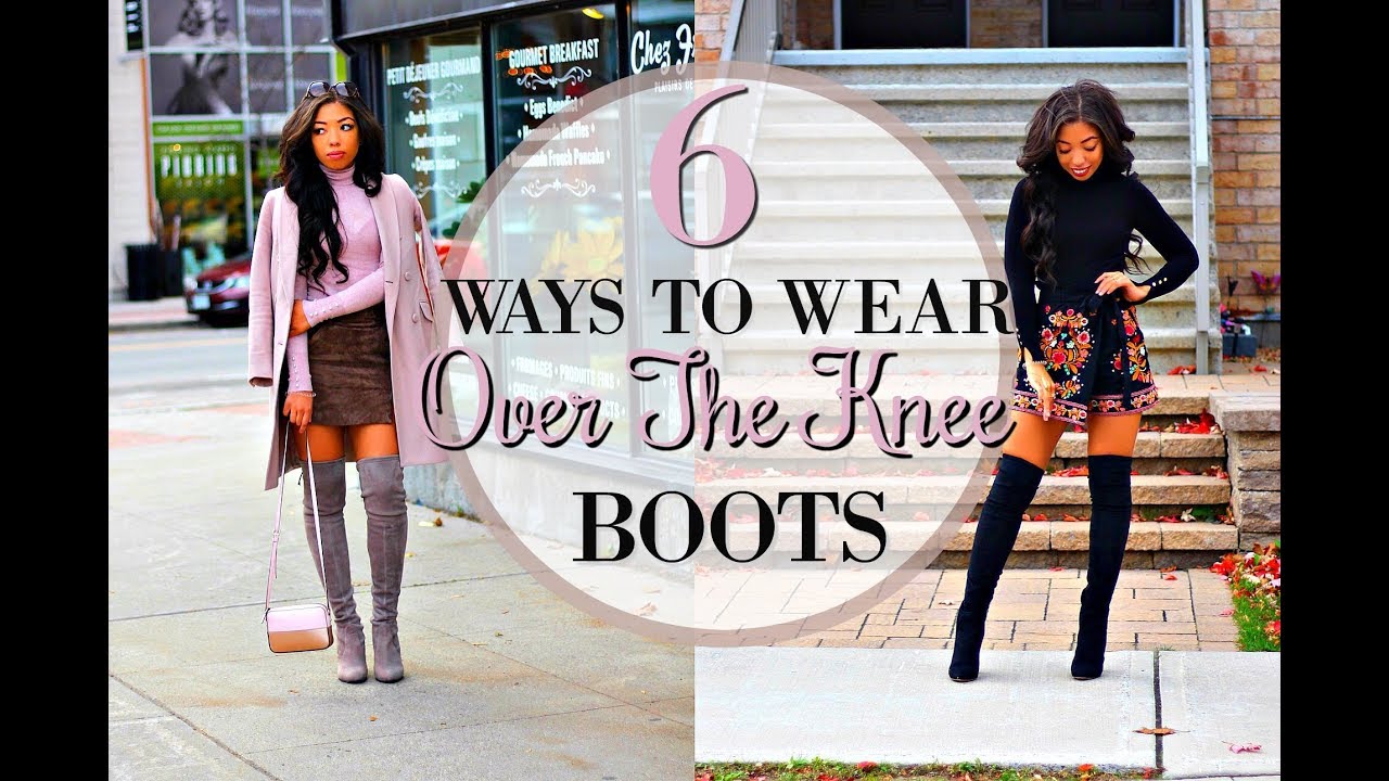 HOW TO STYLE OVER THE KNEE BOOTS | 6 WAYS to WEAR THIGH HIGH Boots - LOOKBOOK & Outfit Ideas
