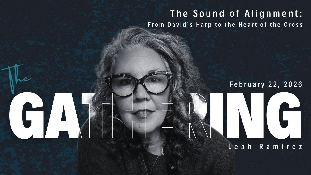 The Sound of Alignment: From David’s Harp to the Heart of the Cross | Leah Ramirez