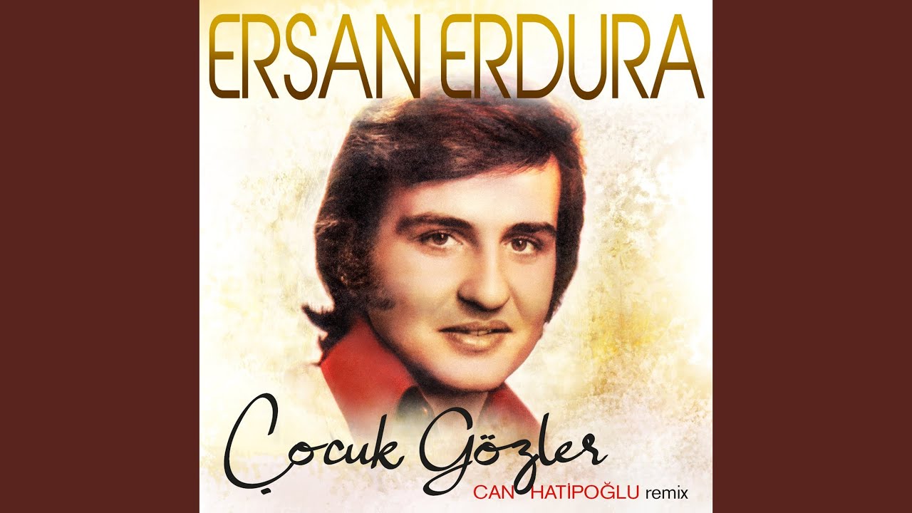 Çocuk Gözler (Can Hatipoğlu Remix)