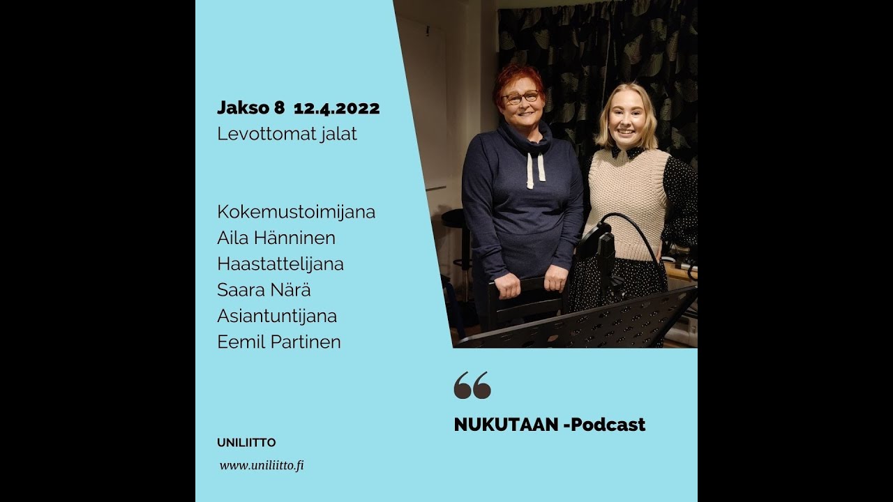 Nukutaan-podcast JAKSO 8: Levottomat jalat