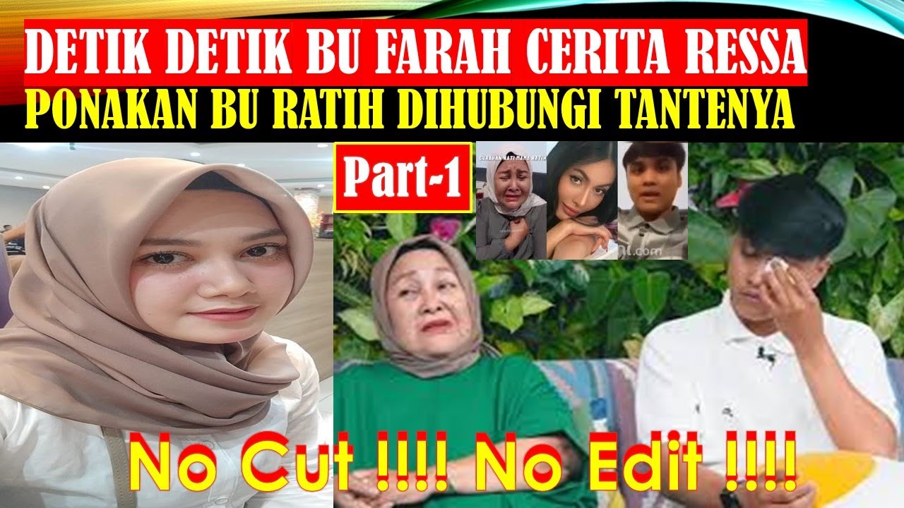 🔴DETIK DETIK BU FARAH❗❗❗BICARAKAN RESSA ROSANO DIHUBUNGI BU RATIH❗❗❗ADA APA JADI MERINDING❓❓❓ PART 1