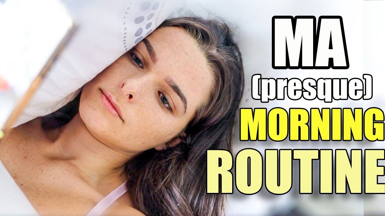 MA MORNING ROUTINE (pas comme les autres ...)