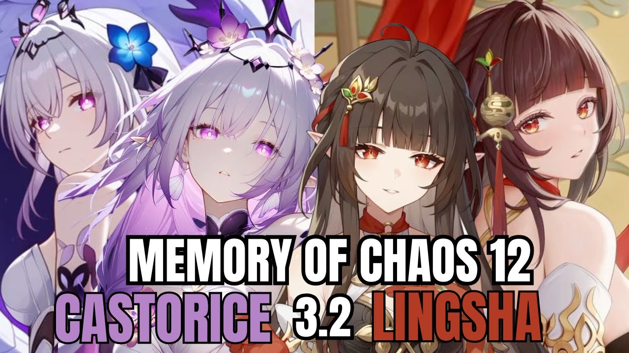 Castorice & Lingsha | Memory of Chaos 3.2 Floor 12 | Honkai Star Rail