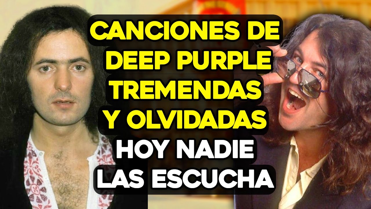 10 Canciones de DEEP PURPLE Perfectas Pero OLVIDADAS