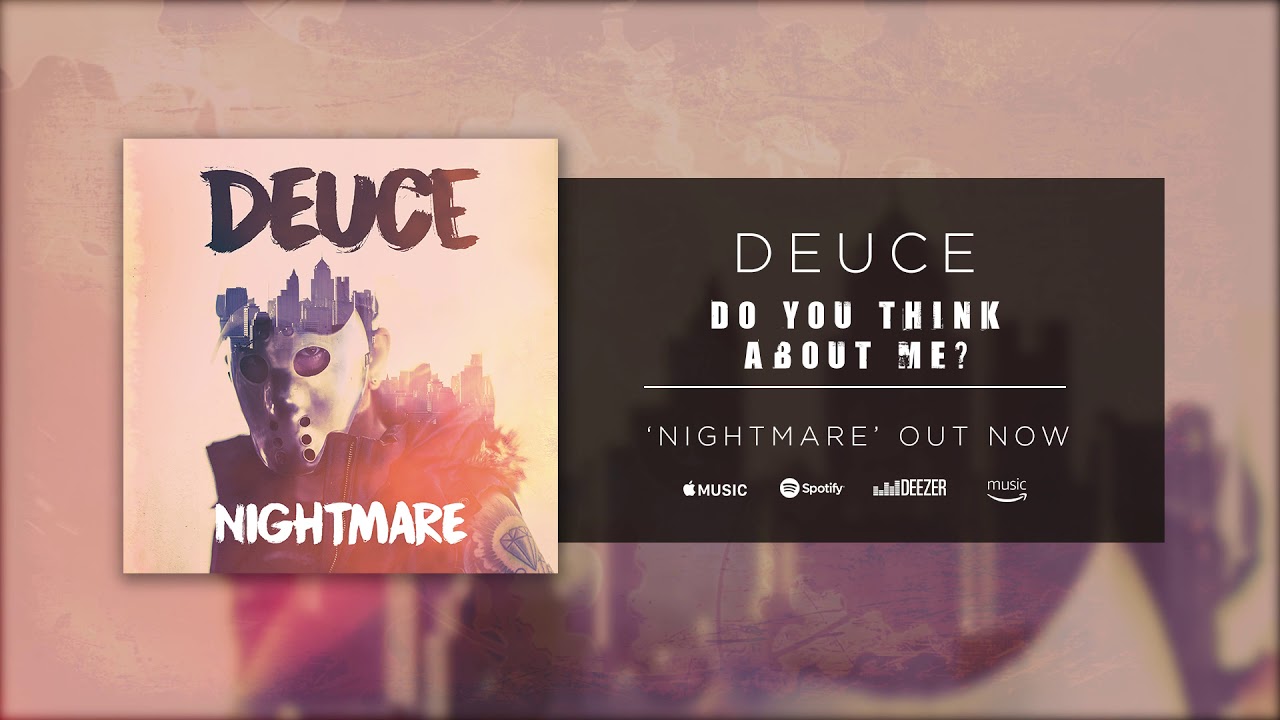 Deuce - Do You Think About Me (Official Audio)