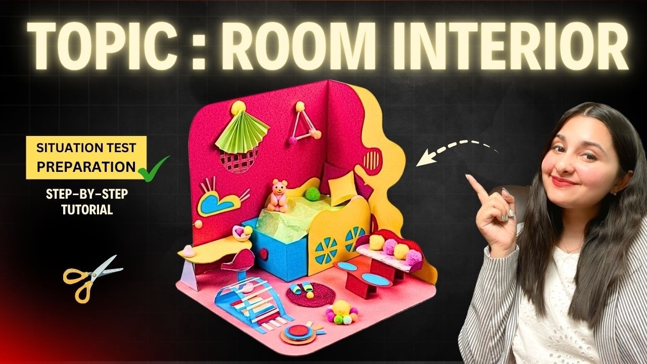 NIFT SITUATION TEST PREPARATION | TOPIC: ROOM INTERIOR | ARTISTIC ZONE | MODEL MAKING | 7428790079