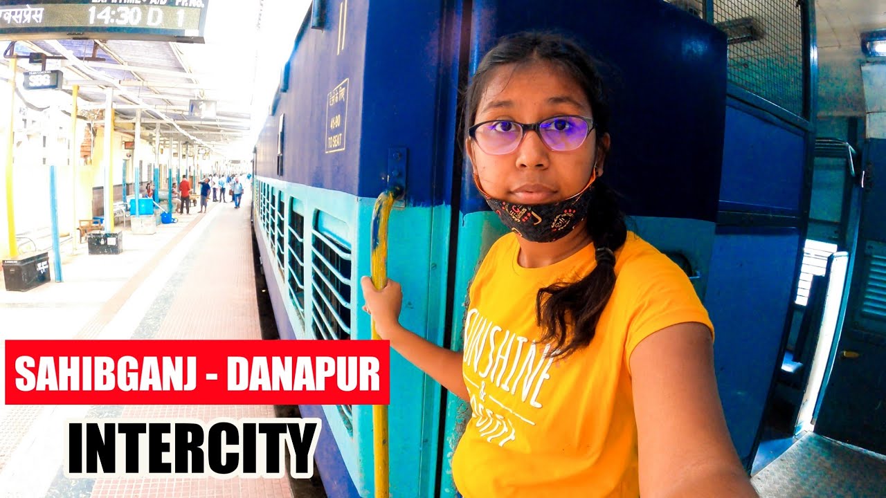 03235 SAHIBGANJ DANAPUR INTERCITY EXPRESS Journey | Train Journey Vlog In Lockdown | Indian Railway