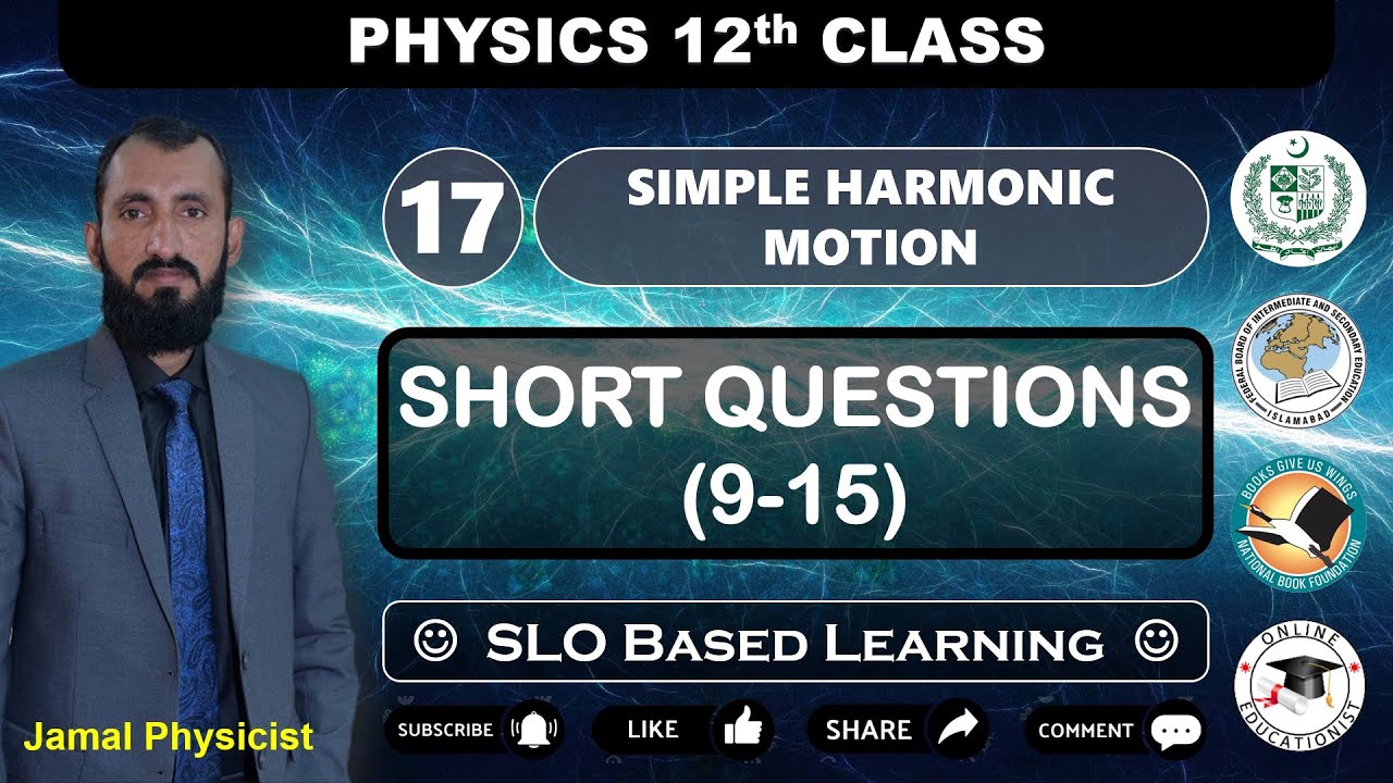 Exercise Short Questions | Chapter 17 Simple Harmonic Motion | 12th Physics | NBF | Federal Board