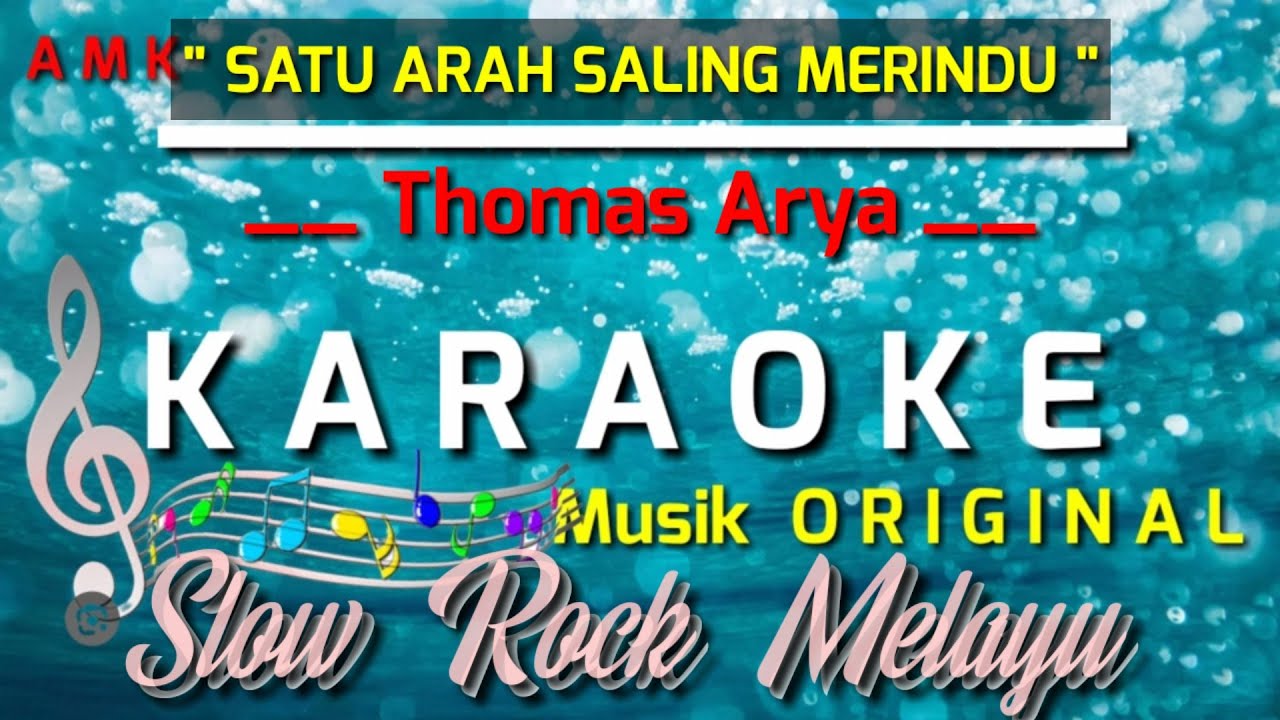 SATU ARAH SALING MERINDU - THOMAS ARYA || KARAOKE NADA ORIGINAL