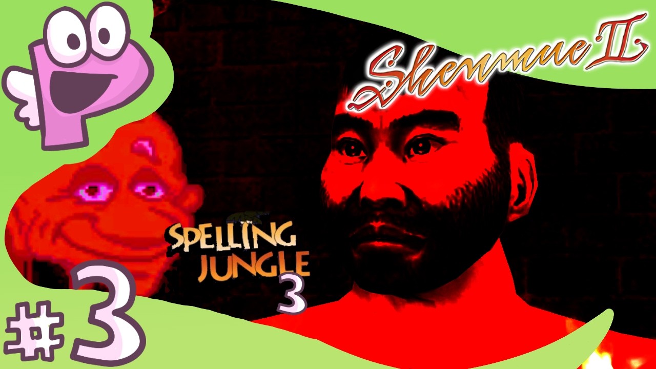 Shenmue II (pt.3 + Spelling Jungle pt.3) - Panoots