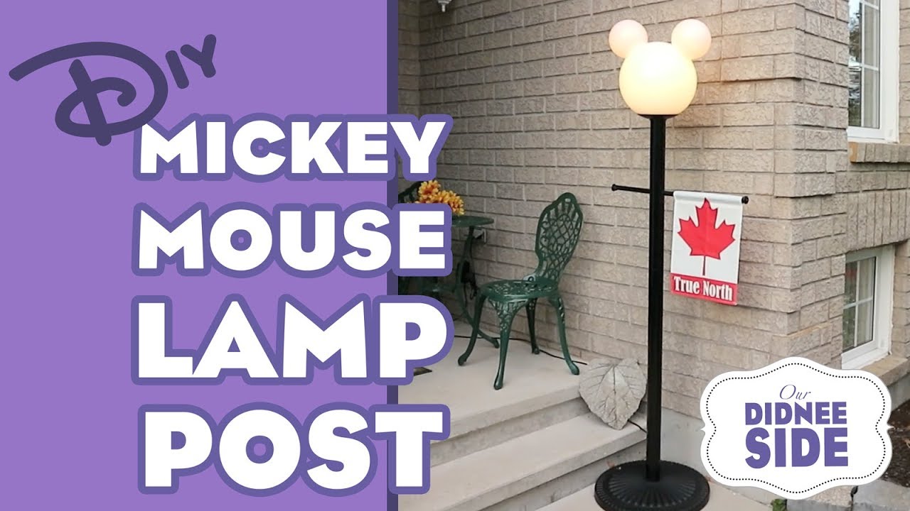 DIY MICKEY MOUSE LAMP POST | Our Didnee Side
