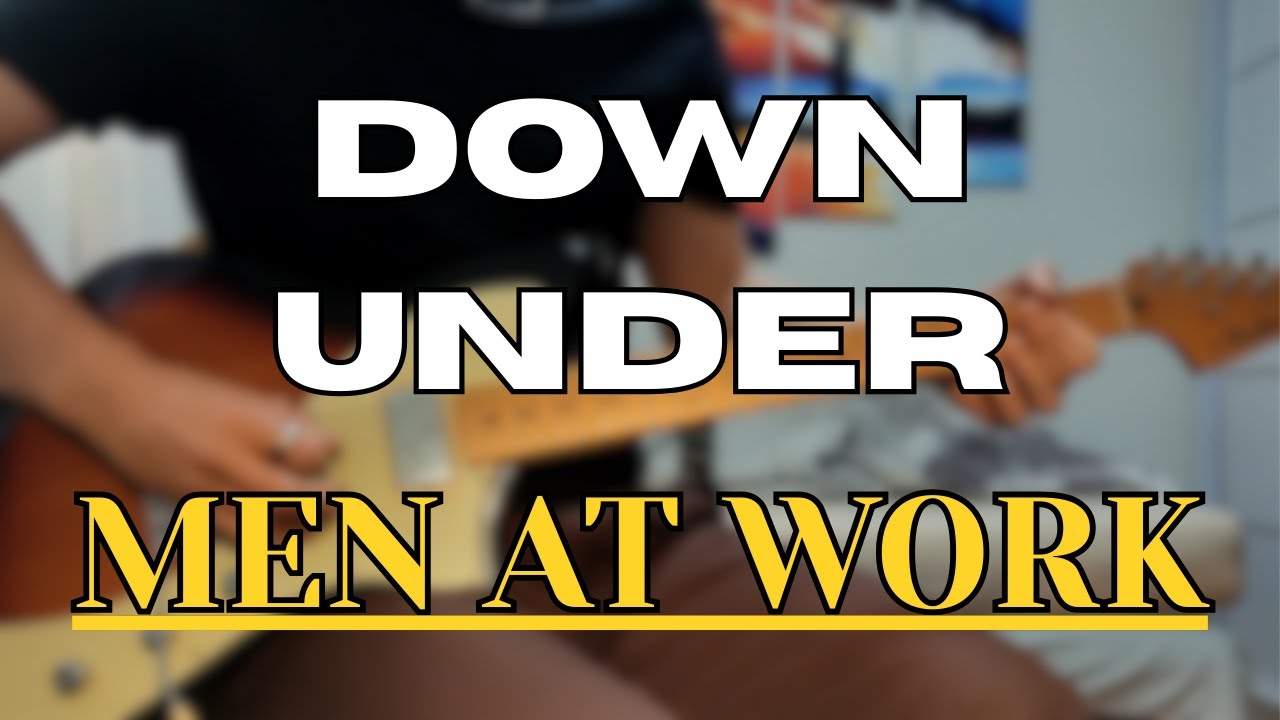 Men At Work - Down Under (guitar cover)