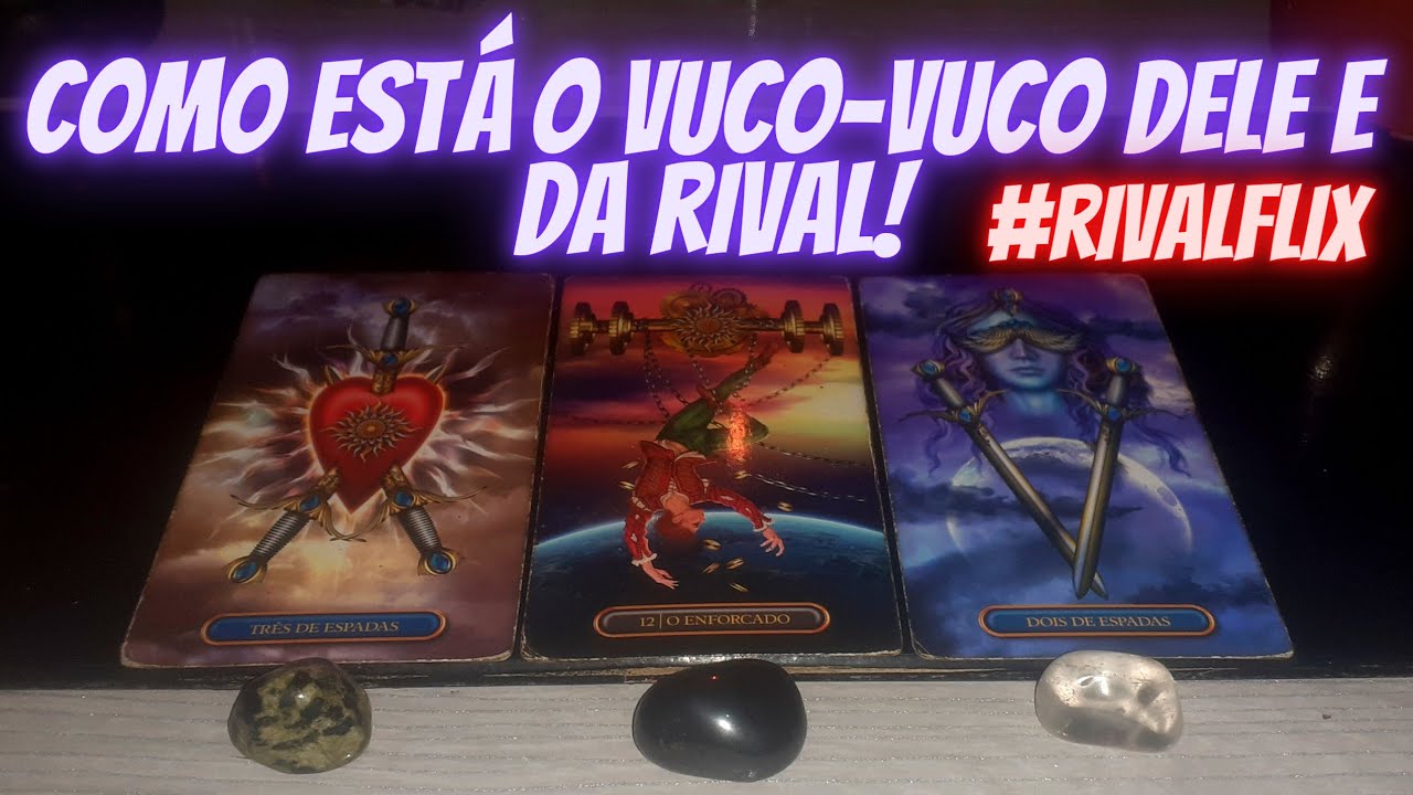 🔞🤫🦊 COMO ESTÁ O VUCO-VUCO DELE E DA RIVAL! #RIVALFLIX