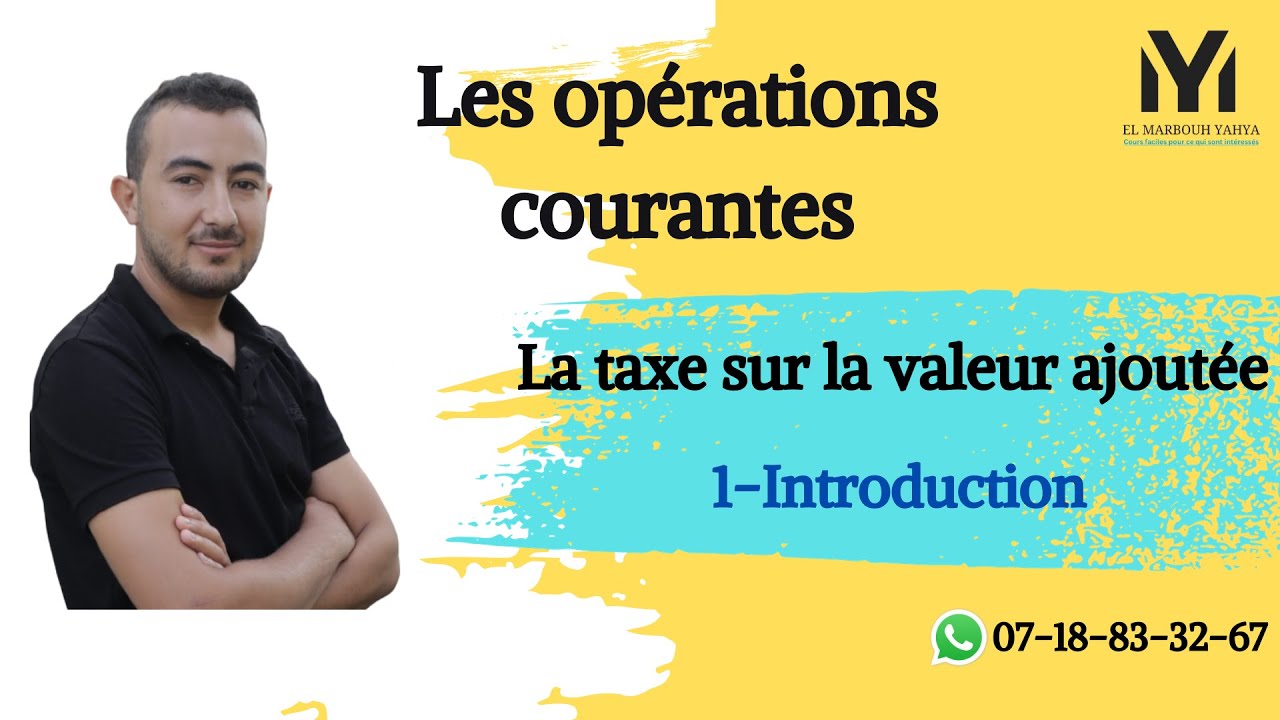 La taxe sur la valeur ajoutée (introduction)