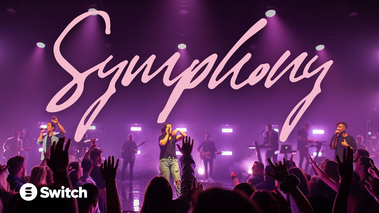 Symphony | Live at Life.Church | Switch feat. Dillon Chase