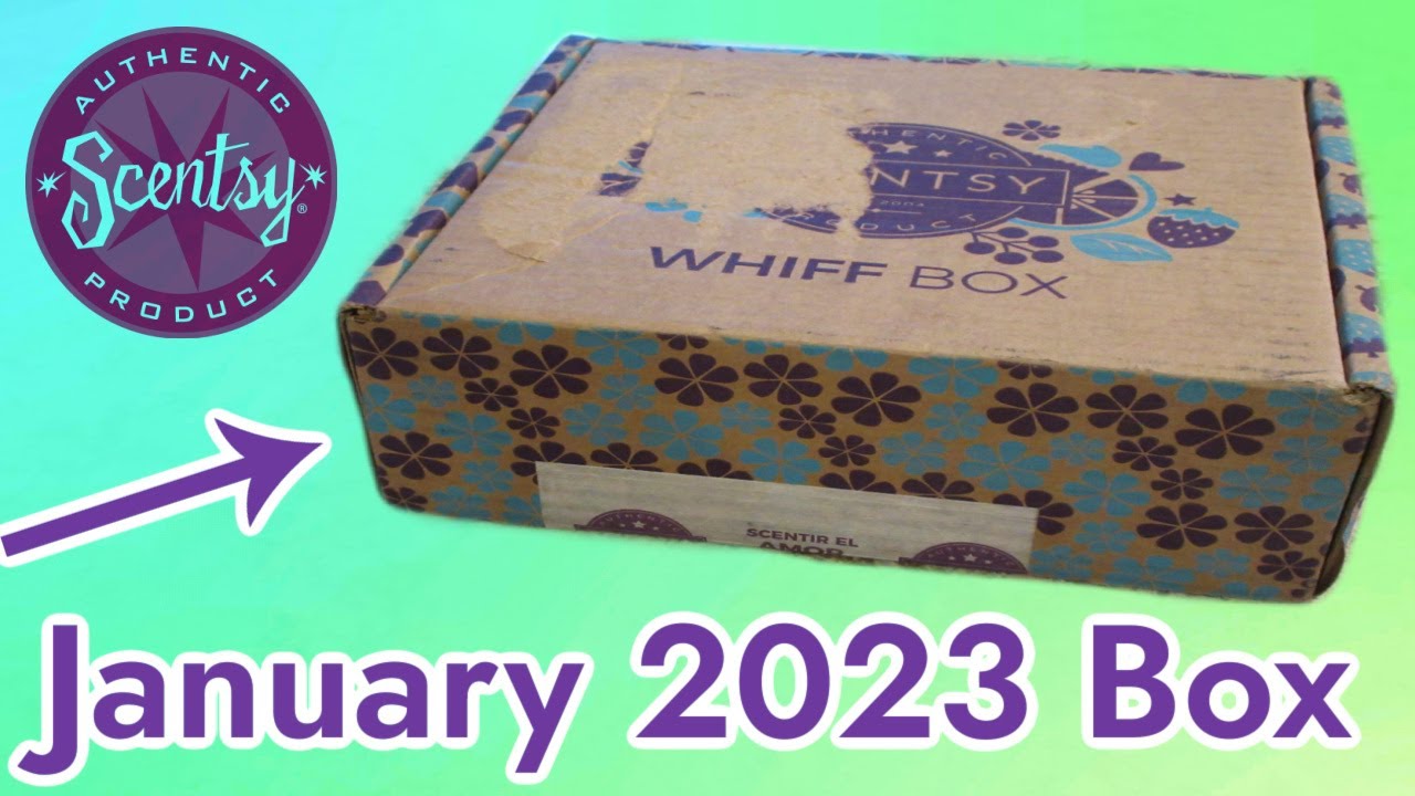 Scentsy January 2023 Whiff Box Unboxing