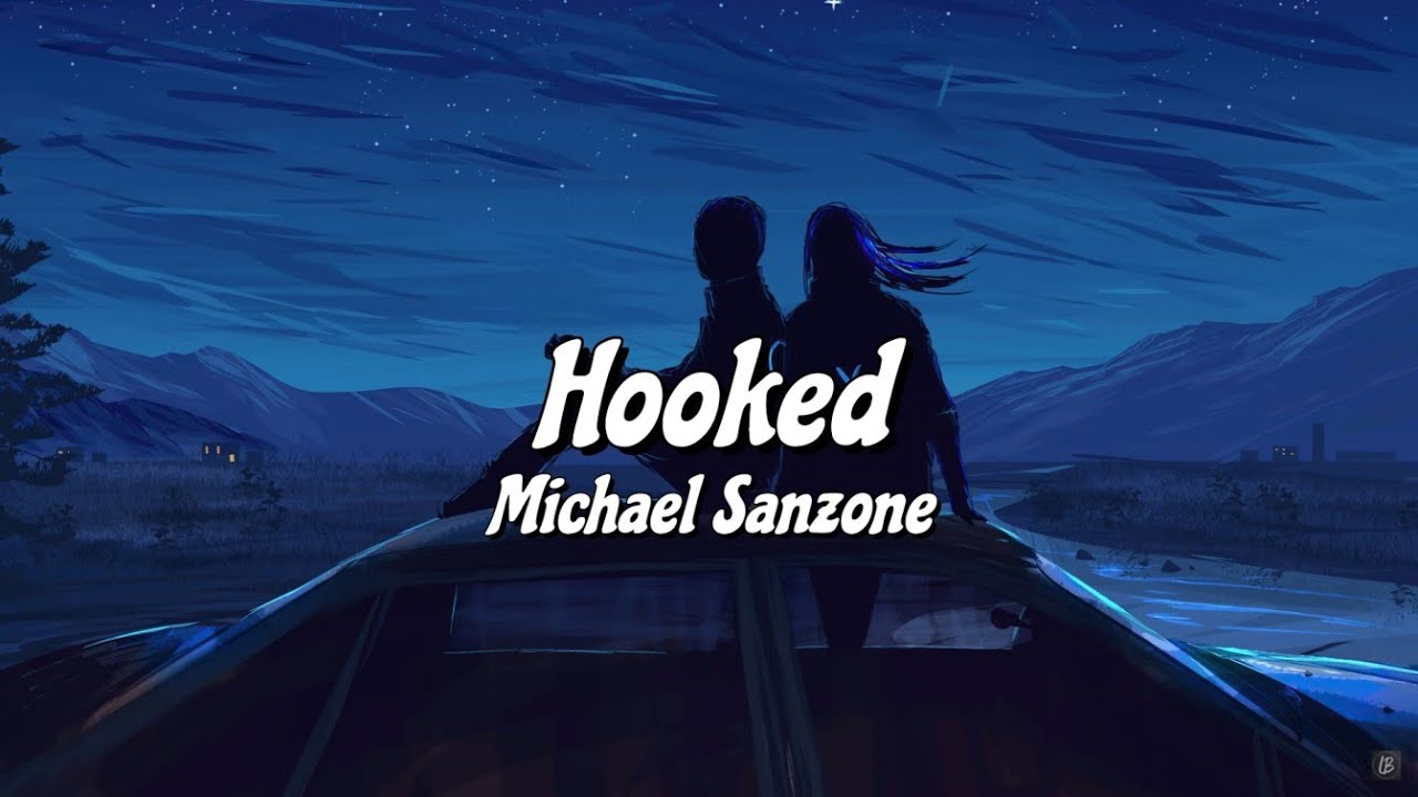 Hooked - Michael Sanzone | Lyrics video