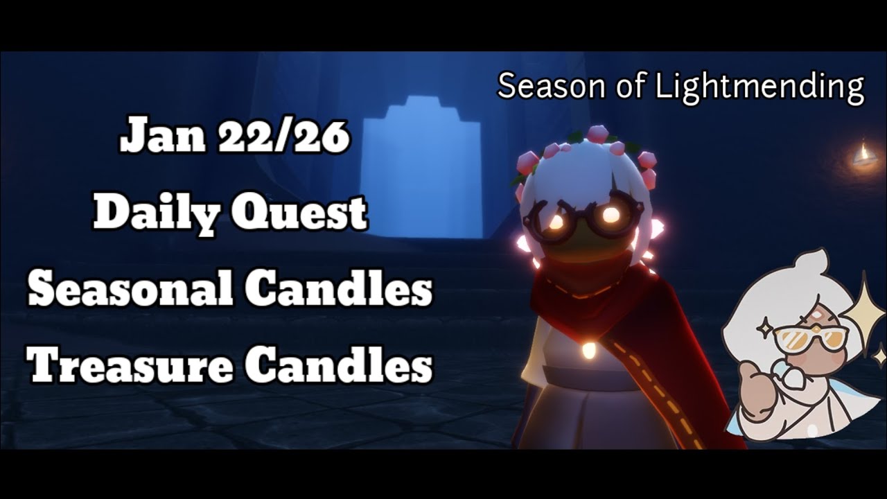 22 Jan 2026 Daily Quest, Seasonal Candles and Treasure Candles_ skycotl ‎⁨@ChihiroSky31