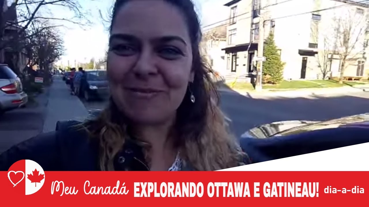 DESCOBRINDO OTTAWA E GATINEAU
