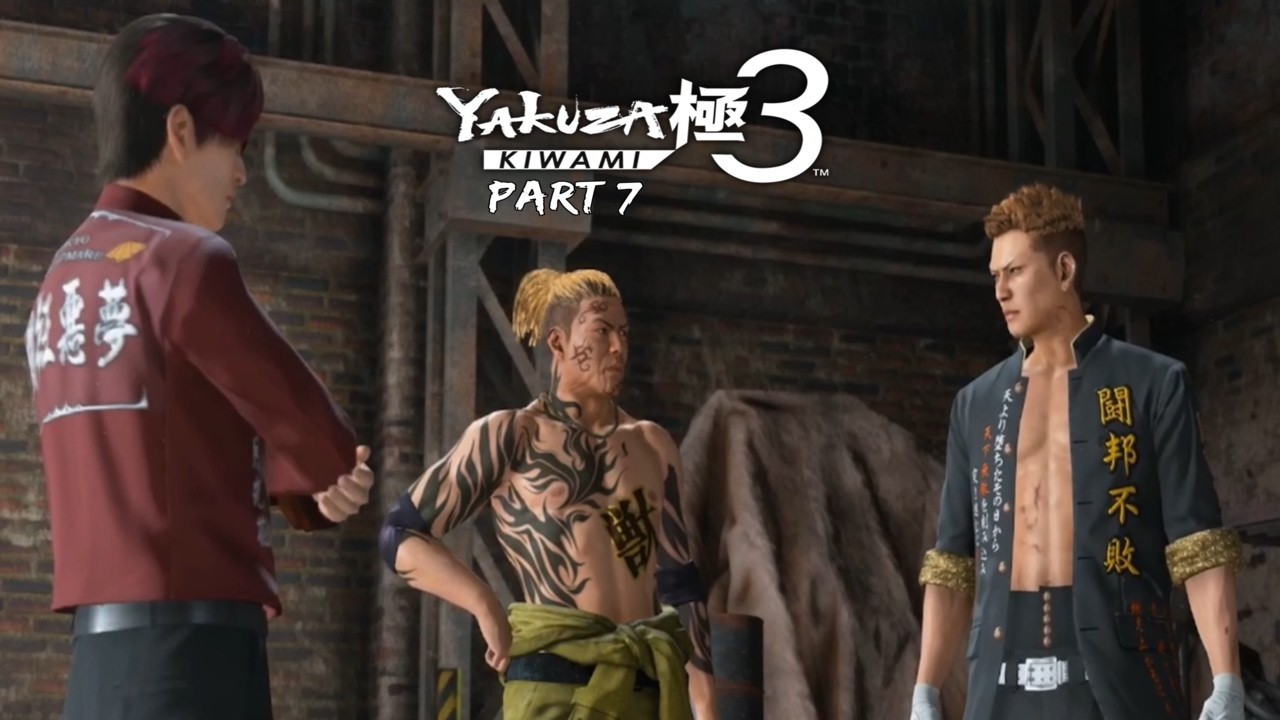 Yakuza Kiwami 3 - Part 7