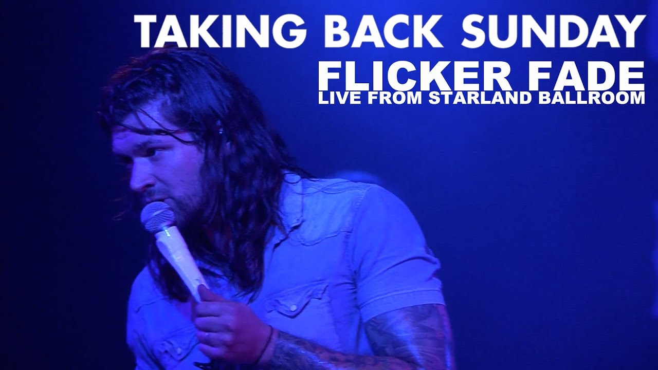 Taking Back Sunday - Flicker Fade (Live Video)